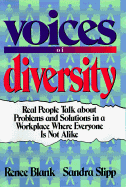 Voices of Diversity Real People Talk About Problems and Solutions in a Workplace Where Everyone Is Not Alike cover