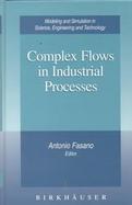 Complex Flows in Industrial Processes cover