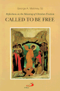 Called to Be Free Reflections on the Meaning of Christian Freedom cover