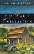 The Sweet Everlasting A Novel cover