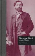 Giuseppe Verdi A Guide to Research cover