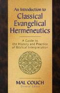 An Introduction to Classical Hemeneutics A Guide to the History and Practice of Biblical Interpretation cover