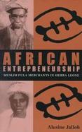 African Entrepreneurship Muslim Fula Merchants in Sierra Leone cover
