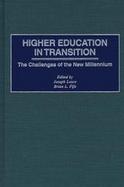 Higher Education in Transition The Challenges of the New Millennium cover