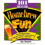 101 Ideas for Homebrew Fun cover
