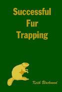 Successful Fur Trapping cover