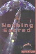 Nothing Sacred A Novel cover