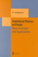 Statistical Physics of Fluids Basic Concepts and Applications cover
