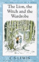 The Lion, the Witch and the Wardrobe (Chronicles of Narnia) cover
