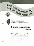 Glencoe Literature Reading With Purpose, Grade 6, Isat Preparation and Practice Workbook cover
