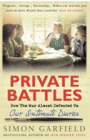 Private Battles Our Intimate Diaries How They Almost Defeated Us cover