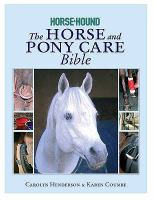 The Horse and Pony Care Bible cover