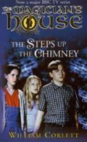 The Steps Up the Chimney (The Magician's House, Book 1) (Magician's House Quartet) cover