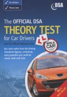 The Official Dsa Theory Test for Car Drivers and the Official Highway Code Includes Information About Case Studies Which Will Be Introduced into the T cover