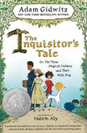 The Inquisitor's Tale : Or, the Three Magical Children and Their Holy Dog cover
