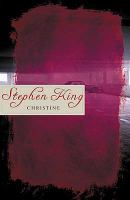 Christine (King Classics) cover