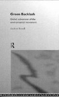 Green Backlash Global Subversion of the Environmental Movement cover