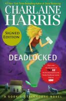 Deadlocked (Signed Edition) : A Sookie Stackhouse Novel cover
