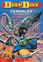 Deep Dive #1: Cephalox the Cyber Squid cover