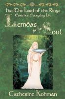 Lembas for the Soul : How the Lord of the Rings Enriches Everyday Life cover