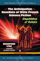 The Anticipation Science Fiction Novelists of 1950s France : Stepchildren of Voltaire cover