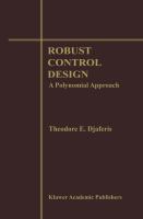 Robust Control Design A Polynomial Approach cover