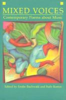 Mixed Voices: Contemporary Poems about Music cover