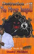 Destruction Via The Mirror Image: Part Two cover