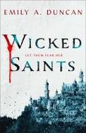 Wicked Saints : A Novel cover