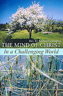 The Mind of Christ In a Challenging World cover