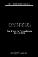 First Light Chronicles Omnibus cover