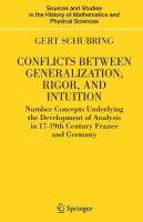 Conflicts Between Generalization, Rigor, and Intuition : Number Concepts Underlying the Development of Analysis in 17th-19th Century France and German cover