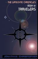 The Langsyne Chronicles Book IV Travelers : Travelers cover