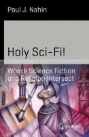 Holy Sci-Fi! : Where Science Fiction and Religion Intersect cover