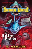The Battle of Riptide : A Shark Wars Novel cover