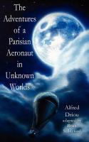 The Adventures of a Parisian Aeronaut in the Unknown Worlds cover