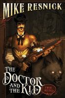 The Doctor and the Kid : A Weird West Tale cover
