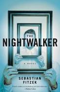 The Nightwalker : A Novel cover