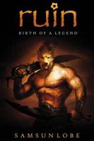 Ruin : Birth of a Legend cover