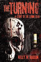 The Turning : A Story of the Living Dead cover
