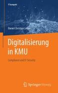 Digitalisierung in KMU : Compliance und IT-Security cover