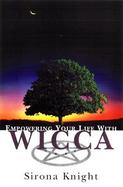 Empowering Your Life With Wicca cover