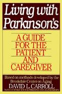 Living With Parkinson's A Guide for the Patient and Caregiver cover