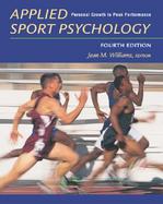 Applied Sport Psychology Personal Growth to Peak Performance cover