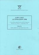 Low Cost Automation 1998 (Lca'98)  A Proceedings Volume from the 5th Ifac Symposium, Shenyang, P.R. China, 8-10 September 1998 cover