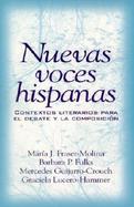 Nuevas Voces Hispanas Contextos Literarios Para El Debate Y LA Composicion cover