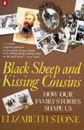 Black Sheep and Kissing Cousins: How Our Family Stories Shape Us cover