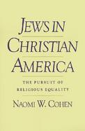 Jews in Christian America The Pursuit of Religious Equality cover