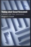 Thinking About Sexual Harassment A Guide for the Perplexed cover
