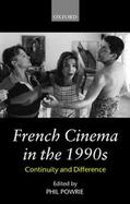 French Cinema in the 1990s Continuity and Difference cover